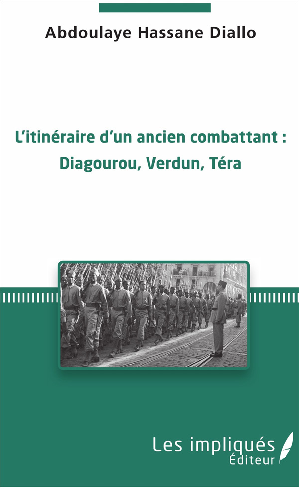 L&rsquo;itin&eacute;raire d'un ancien combattant : par Dr. Hassane Diallo Abdouliaye